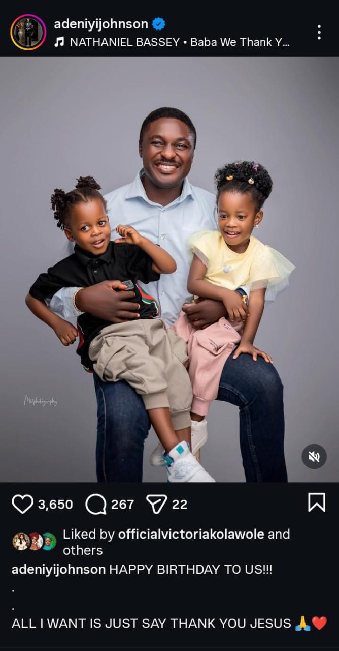 “Happy Birthday To Us!” – Adeniyi Johnson Celebrates Special Day With His Twins