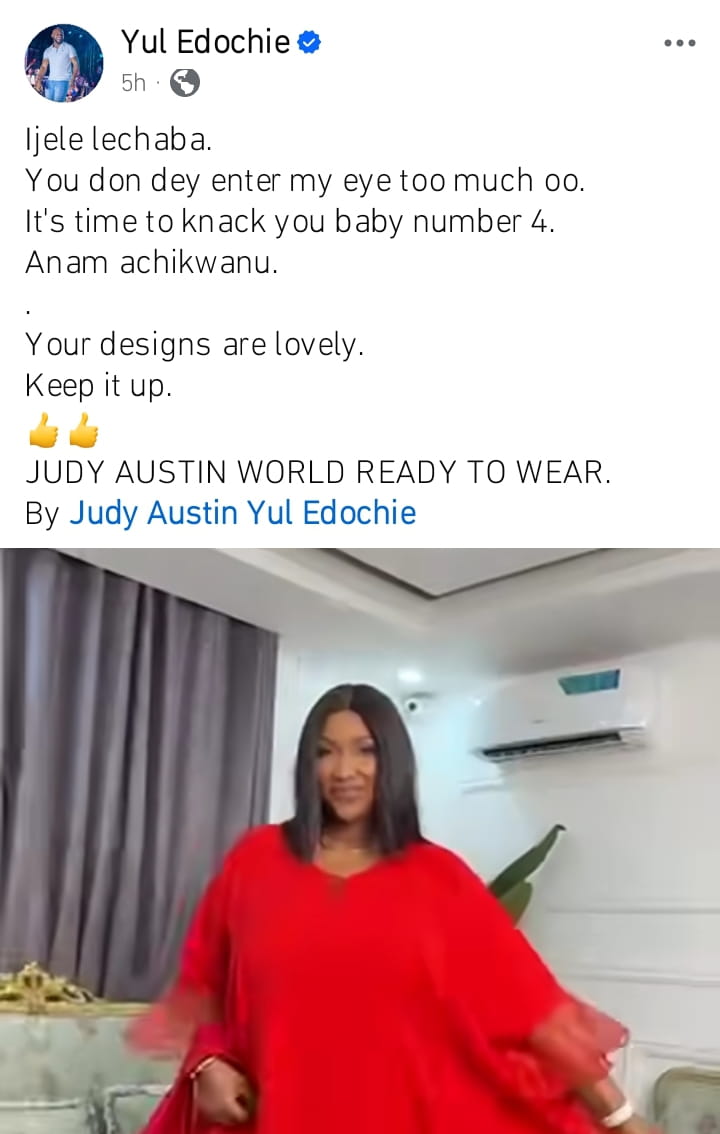 “Time for Baby Number 4!” – Yul Edochie Goes Public with Wild Love Declaration to Wife, Judy Austin